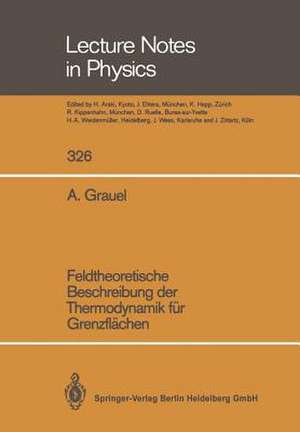 Feldtheoretische Beschreibung der Thermodynamik für Grenzflächen de Adolf Grauel