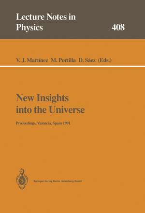 New Insights into the Universe: Proceedings of a Summer School Held in València, Spain, 23–27 September 1991 de Vicent J. Martinez