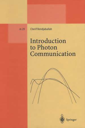 Introduction to Photon Communication de Cherif Bendjaballah