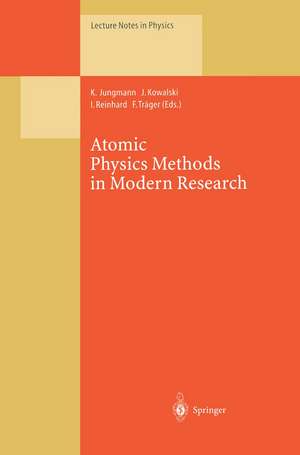 Atomic Physics Methods in Modern Research: Selection of Papers Dedicated to Gisbert zu Putlitz on the Occasion of his 65th Birthday de Klaus Jungmann