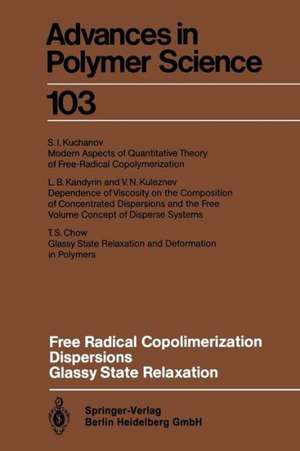 Free Radical Copolimerization, Dispersions, Glassy State Relaxation de T.S. Chow