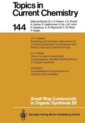 Small Ring Compounds in Organic Synthesis III de Mark S. Baird