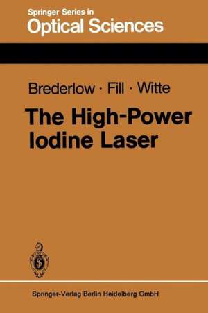 The High-Power Iodine Laser de G. Brederlow