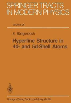 Hyperfine Structure in 4d- and 5d-Shell Atoms de S. Büttgenbach