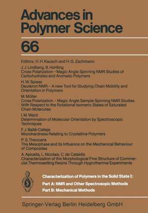 Characterization of Polymers in the Solid State I: Part A: NMR and Other Spectroscopic Methods Part B: Mechanical Methods de H. -H Kausch