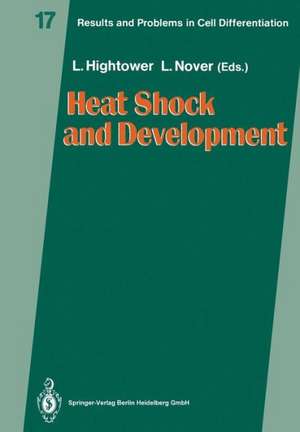 Heat Shock and Development de Lawrence E. Hightower