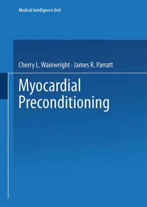 Myocardial Preconditioning de Cherry L. Wainwright