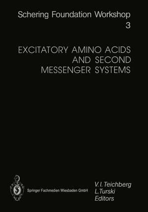 Excitatory Amino Acids and Second Messenger Systems de Vivian I. Teichberg