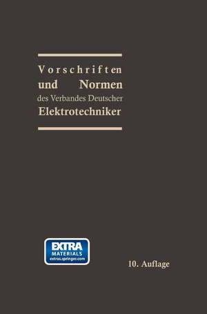 Vorschriften und Normen des Verbandes Deutscher Elektrotechniker de Prof. Dr.-Ing. e. h. Georg Dettmar