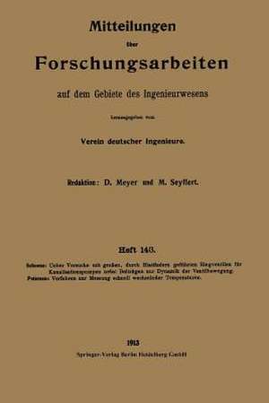 Mitteilungen über Forschungsarbeiten auf dem Gebiete des Ingenieurwesens de Kurt Schöne