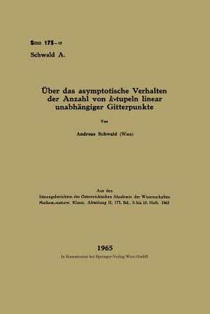 Über das asymptotische Verhalten der Anzahl von k-tupeln linear unabhängiger Gitterpunkte de Andreas Schwald