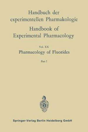 Pharmacology of Fluorides: Part 1 de Ernst W. Alther