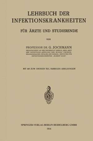 Lehrbuch der Infektionskrankheiten f. Aerzte u. Studierende de Georg Jochmann