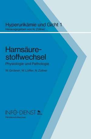 Harnsäurestoffwechsel: Physiologie und Pathologie de Wolfgang Gröbner