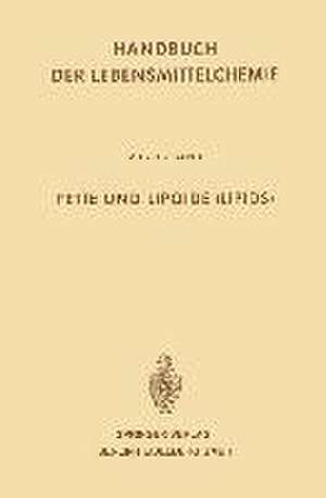 Fette und Lipoide (Lipids) de Ludwig Acker