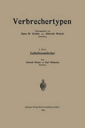 Geliebtenmörder de Albrecht Wetzel