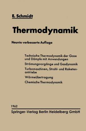 Einführung in die Technische Thermodynamik und in die Grundlagen der chemischen Thermodynamik de Ernst Schmidt