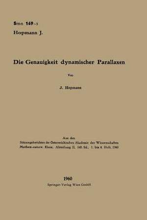 Die Genauigkeit dynamischer Parallaxen: Die Systemkonstanten von sechs langperiodischen Doppelsternen de Josef Hopmann