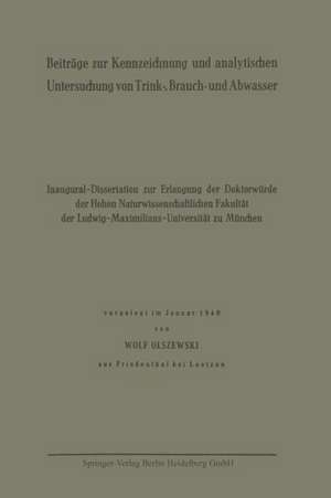 Beiträge zur Kennzeichnung und analytischen Untersuchung von Trink-, Brauch- und Abwasser de Wolf Olszewski