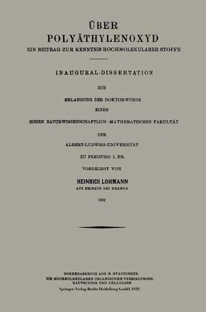 Über Polyäthylenoxyd: Ein Beitrag zur Kenntnis Hochmolekularer Stoffe de Heinrich Lohmann