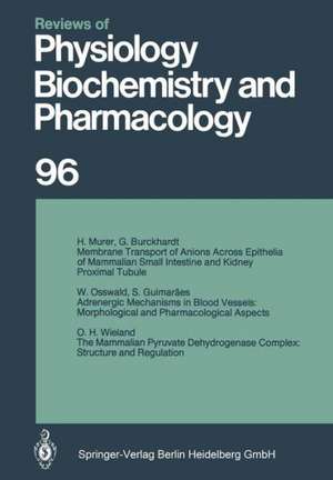 Reviews of Physiology, Biochemistry and Pharmacology: Volume: 96 de R. H. Adrian