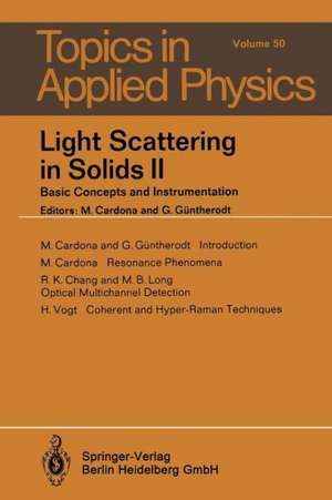 Light Scattering in Solids II: Basic Concepts and Instrumentation de M. Cardona