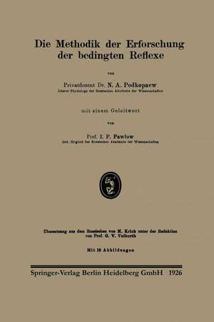 Die Methodik der Erforschung der bedingten Reflexe de N. A. Podkopaev