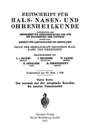 Der normale und der atrophische Knochen der unteren Nasenmuschel de Walter Moritz