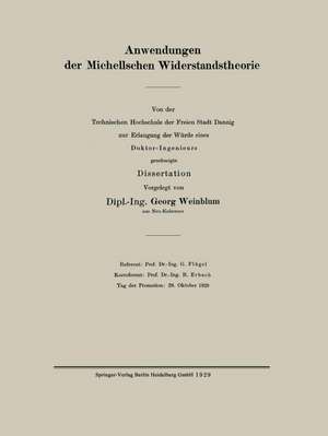 Anwendungen der Michellschen Widerstandstheorie de Georg Weinblum