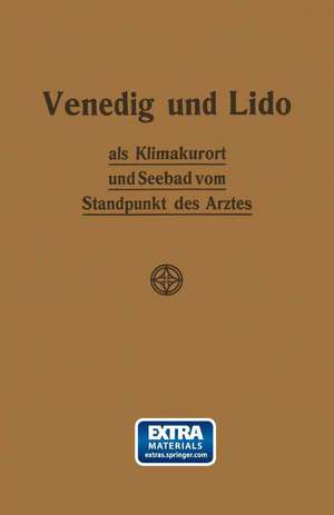 Venedig und Lido als Klimakurort und Seebad vom Standpunkt des Arztes de Johannes Werner