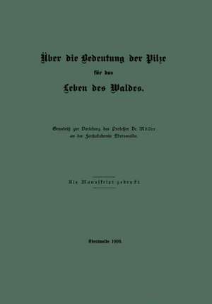 Über die Bedeutung der Pilze für das Leben des Waldes de A. Möller