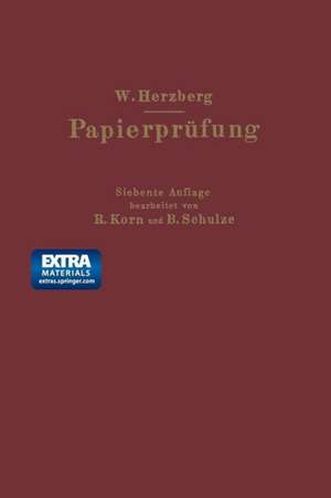 Papierprüfung: Eine Anleitung zum Untersuchen von Papier de Wilhelm Herzberg