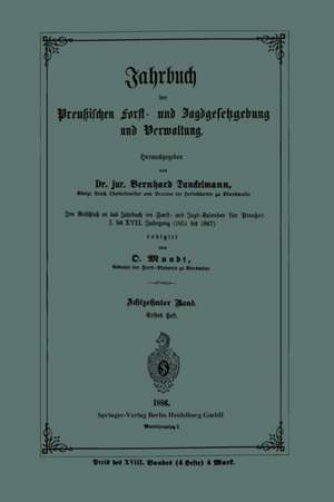 Jahrbuch der Preußischen Forst- und Jagdgesetzgebung und Verwaltung de O. Mundt