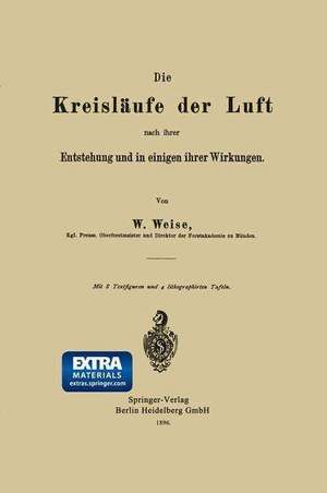 Die Kreisläufe der Luft nach ihrer Entstehung und in einigen ihrer Wirkungen de Werner Weise