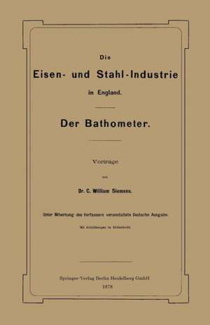 Die Eisen- und Stahl-Industrie in England: Der Bathometer de William Siemens