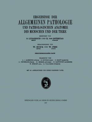 Ergebnisse der Allgemeinen Pathologie und Pathologischen Anatomie des Menschen und der Tiere de W. Hueck