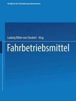 Fahrbetriebsmittel de Ludwig Ritter von Stockert