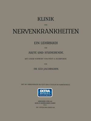 Klinik der Nervenkrankheiten: Ein Lehrbuch für Ärzte und Studierende de Leo Jacobsohn