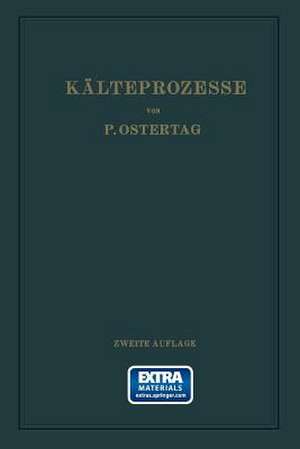 Kälteprozesse: Dargestellt mit Hilfe der Entropietafel de Paul Ostertag