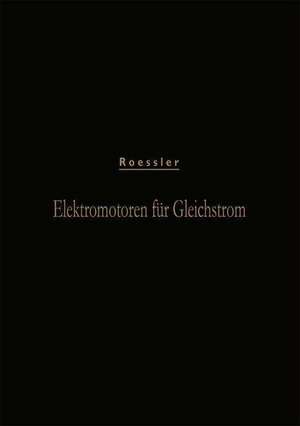 Elektromotoren für Gleichstrom de Gustav Roessler