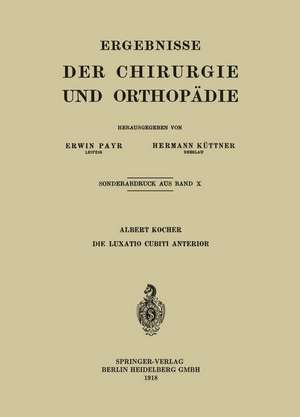 Die Luxatio Cubiti Anterior de Albert Kocher