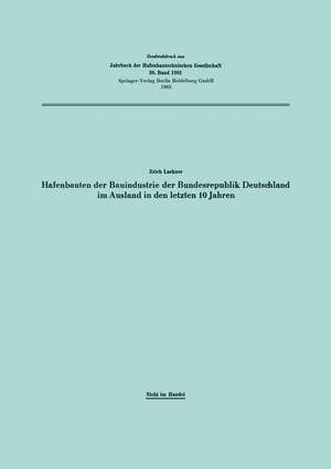 Hafenbauten der Bauindustrie der Bundesrepublik Deutschland im Ausland in den letzten 10 Jahren de Elisabeth Lackner