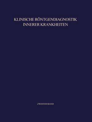 Klinische Röntgendiagnostik Innerer Krankheiten: II Abdomen de Hermann Anacker