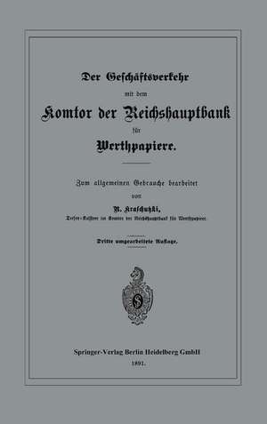 Der Geschäftsverkehr mit dem Komtor der Reichshauptbank für Werthpapiere de R. Kraschutzki