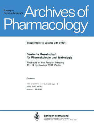 Deutsche Gesellschaft für Pharmakologie und Toxikologie: Abstracts of the Autumn Meeting 10–14 September 1991, Berlin de Kenneth A. Loparo