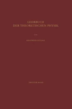 Lehrbuch der Theoretischen Physik de Siegfried Flügge