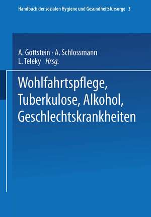 Wohlfahrtspflege Tuberkulose · Alkohol Geschlechtskrankheiten de Ernst Gerhard Dresel