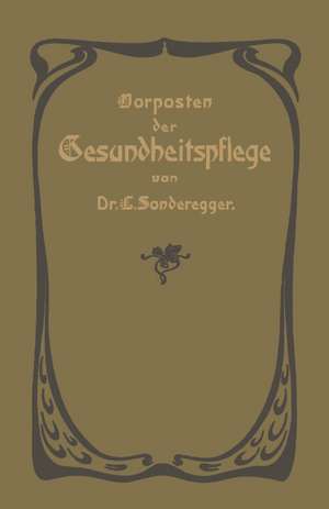 Vorposten der Gesundheitspflege de Jakob Laurenz Sonderegger