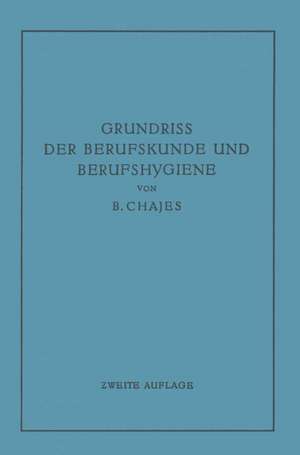 Grundriss der Berufskunde und Berufshygiene de Benno Chajes