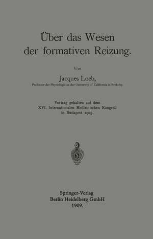 Über das Wesen der formativen Reizung de Jacques Loeb